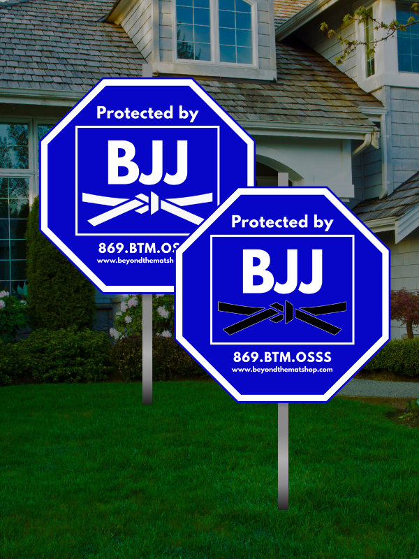 PROTECTED BY BJJ Yard-Sign